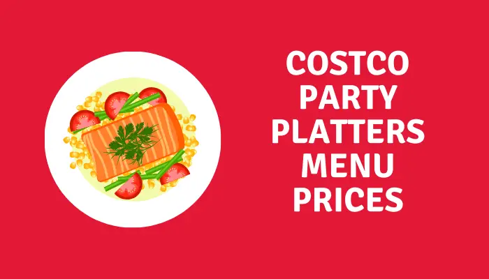 Costco Party Platters menu