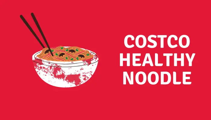 Costco Healthy Noodle price