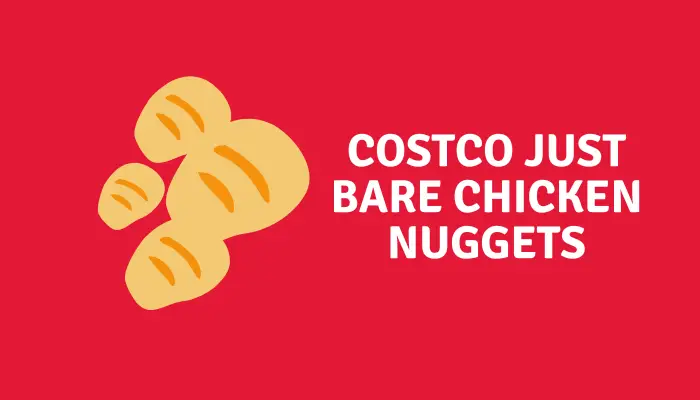 Costco Just Bare Chicken Nuggets- Instructions & Reviews