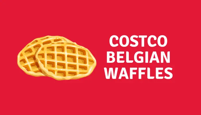 Costco Belgian Waffles 2022 - Petite Belgian - Costco Menu