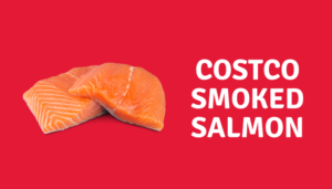 smoked salmon at costco