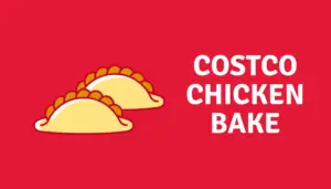 Chicken Bakes Costco
