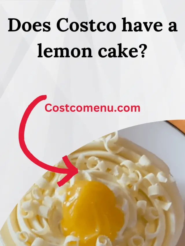 Does Costco have a lemon cake?